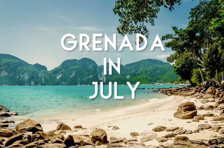 Grenada in July when the Crowds are Low and the Sun Still Shines