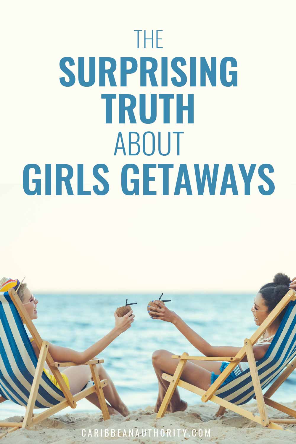 the-surprising-truth-about-girls-getaways-caribbean-authority